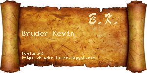 Bruder Kevin névjegykártya